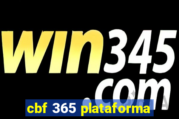 cbf 365 plataforma